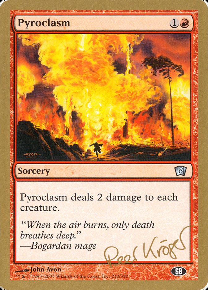 Pyroclasm (Peer Kroger) (SB) [World Championship Decks 2003] | Shuffle n Cut Hobbies & Games