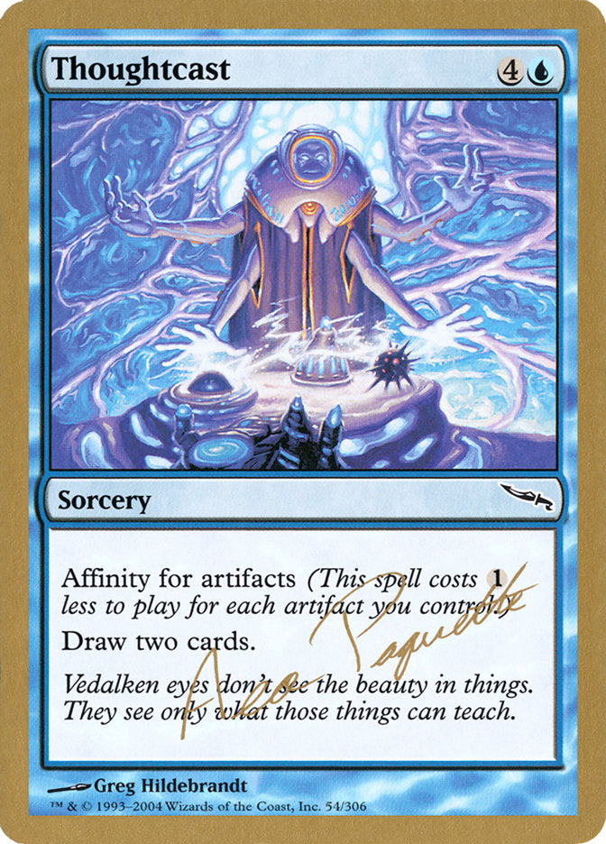 Thoughtcast (Aeo Paquette) [World Championship Decks 2004] | Shuffle n Cut Hobbies & Games