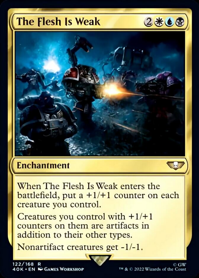 The Flesh Is Weak (Surge Foil) [Warhammer 40,000] | Shuffle n Cut Hobbies & Games