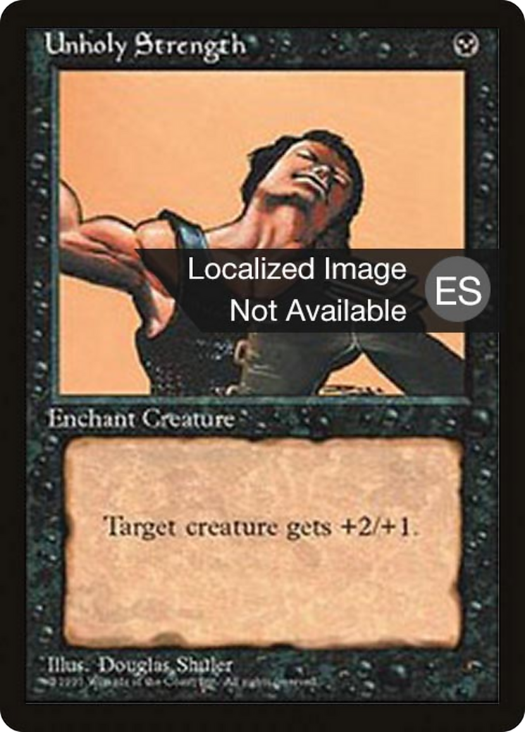 Unholy Strength [Fourth Edition Foreign Black Border] | Shuffle n Cut Hobbies & Games