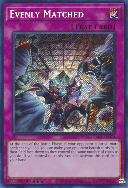 Evenly Matched [RA01-EN074] Secret Rare | Shuffle n Cut Hobbies & Games