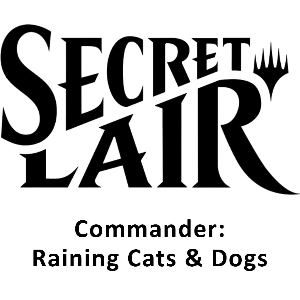 Secret Lair: Drop Series - Raining Cats and Dogs | Shuffle n Cut Hobbies & Games