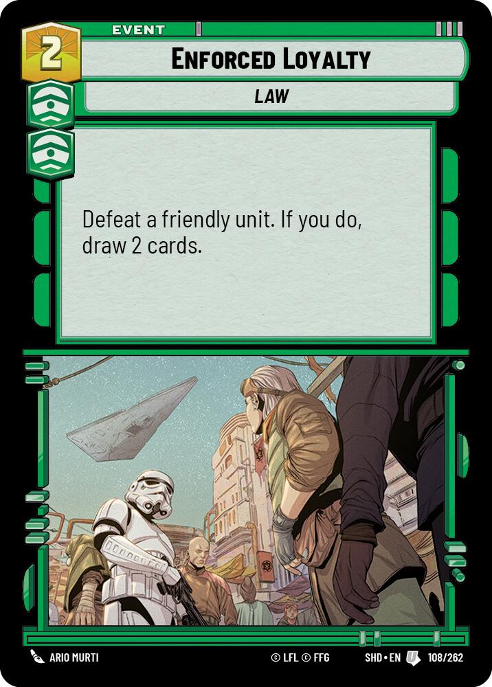 Enforced Loyalty (108/262) (108/262) [Shadows of the Galaxy] | Shuffle n Cut Hobbies & Games