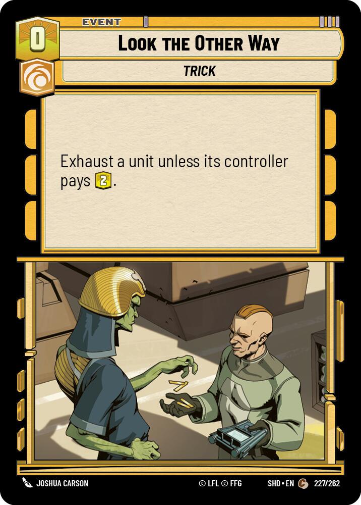 Look the Other Way (227/262) (227/262) [Shadows of the Galaxy] | Shuffle n Cut Hobbies & Games