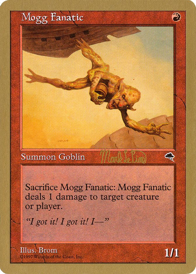 Mogg Fanatic (Mark Le Pine) [World Championship Decks 1999] | Shuffle n Cut Hobbies & Games