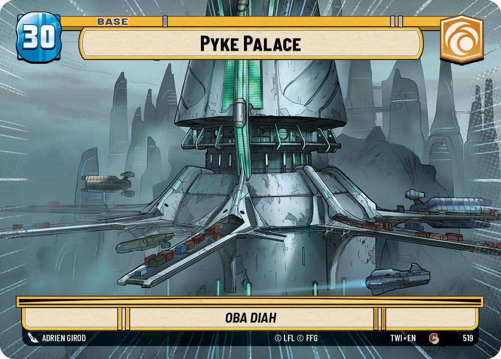 Pyke Palace (519) (Hyperspace) (519) [Twilight of the Republic] | Shuffle n Cut Hobbies & Games