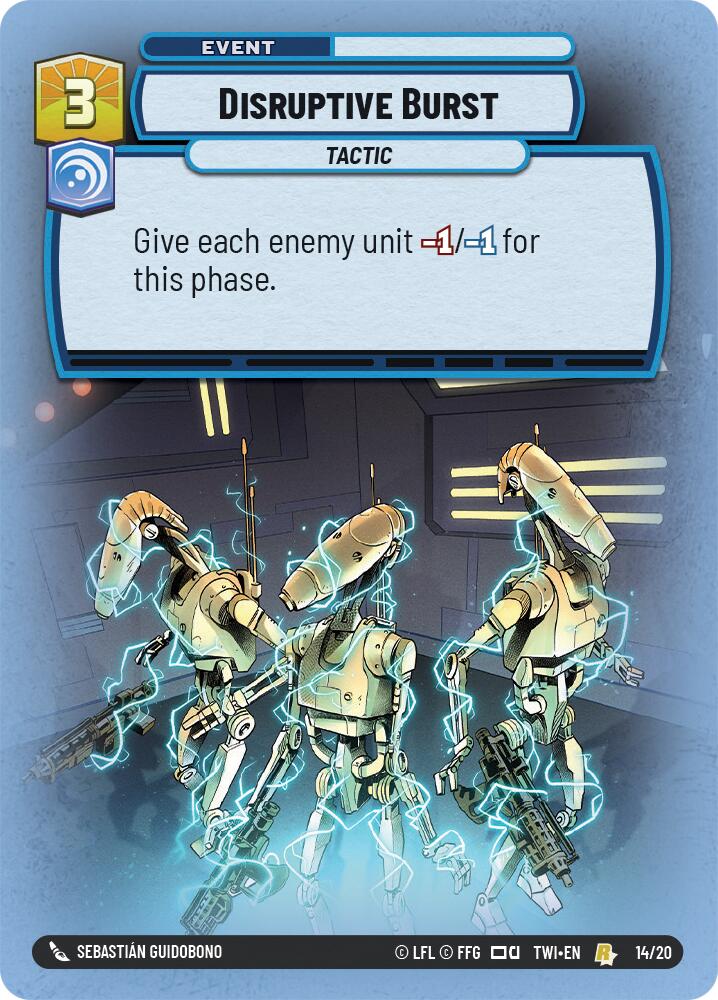 Disruptive Burst (14/20) (14/20) [Twilight of the Republic: Weekly Play] | Shuffle n Cut Hobbies & Games