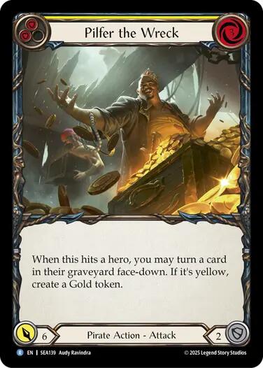 Pilfer the Wreck (Yellow) [SEA139] (High Seas)  Rainbow Foil | Shuffle n Cut Hobbies & Games