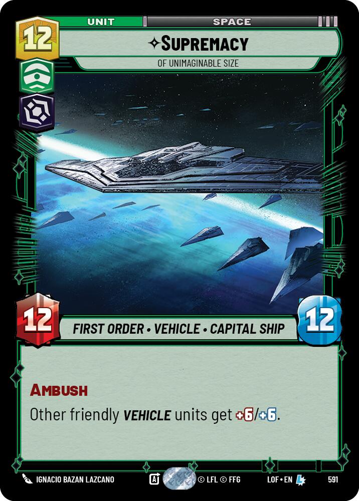 Supremacy - Of Unimaginable Size (591) (Foil) (591) [Legends of the Force] | Shuffle n Cut Hobbies & Games