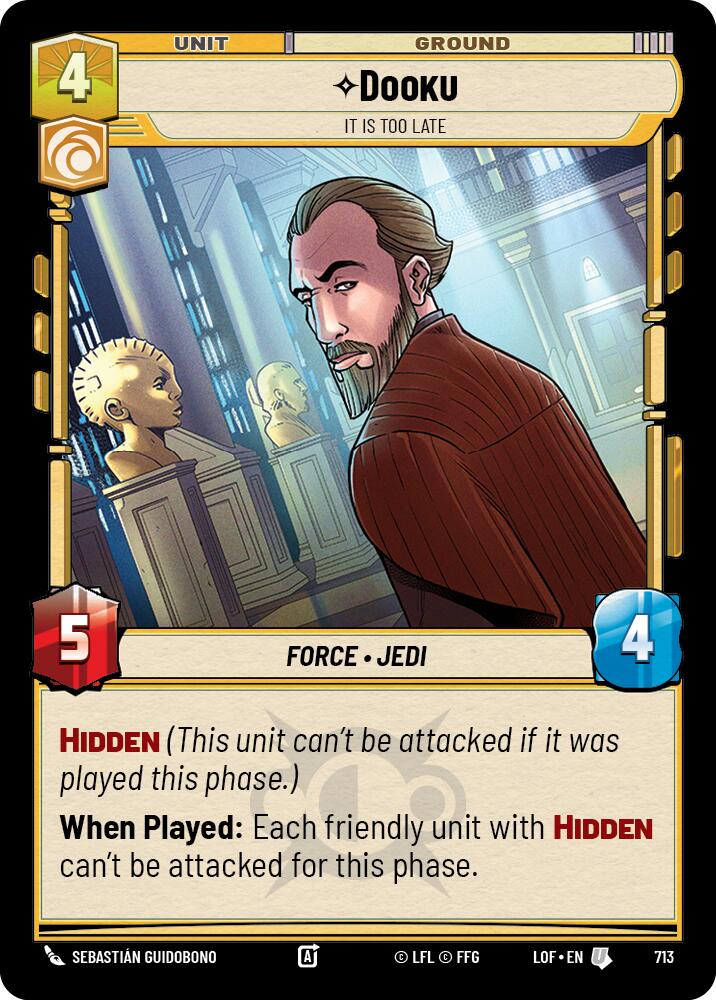Dooku - It Is Too Late (713) (Foil) (713) [Legends of the Force] | Shuffle n Cut Hobbies & Games