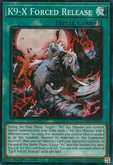 K9-X Forced Release [JUSH-EN039] Super Rare | Shuffle n Cut Hobbies & Games
