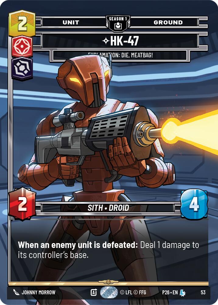 HK-47 - Exclamation: Die, Meatbag! (53) (53) [Sector and Regional Promos: Season 1] | Shuffle n Cut Hobbies & Games