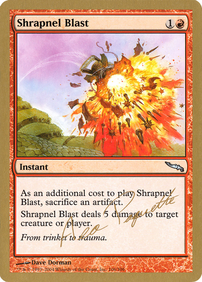 Shrapnel Blast (Aeo Paquette) [World Championship Decks 2004] | Shuffle n Cut Hobbies & Games