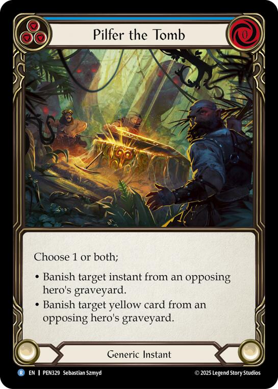 Pilfer The Tomb (Blue) (Regular) [PEN329] (Compendium of Rathe) | Shuffle n Cut Hobbies & Games