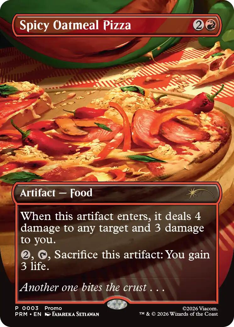 Spicy Oatmeal Pizza (Borderless) [Wizards Play Network 2026] | Shuffle n Cut Hobbies & Games