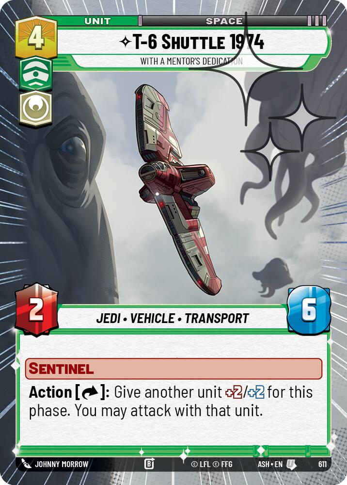 T-6 Shuttle 1974 - With a Mentor's Dedication (611) (Hyperspace Foil) (611) [Ashes of the Empire] | Shuffle n Cut Hobbies & Games