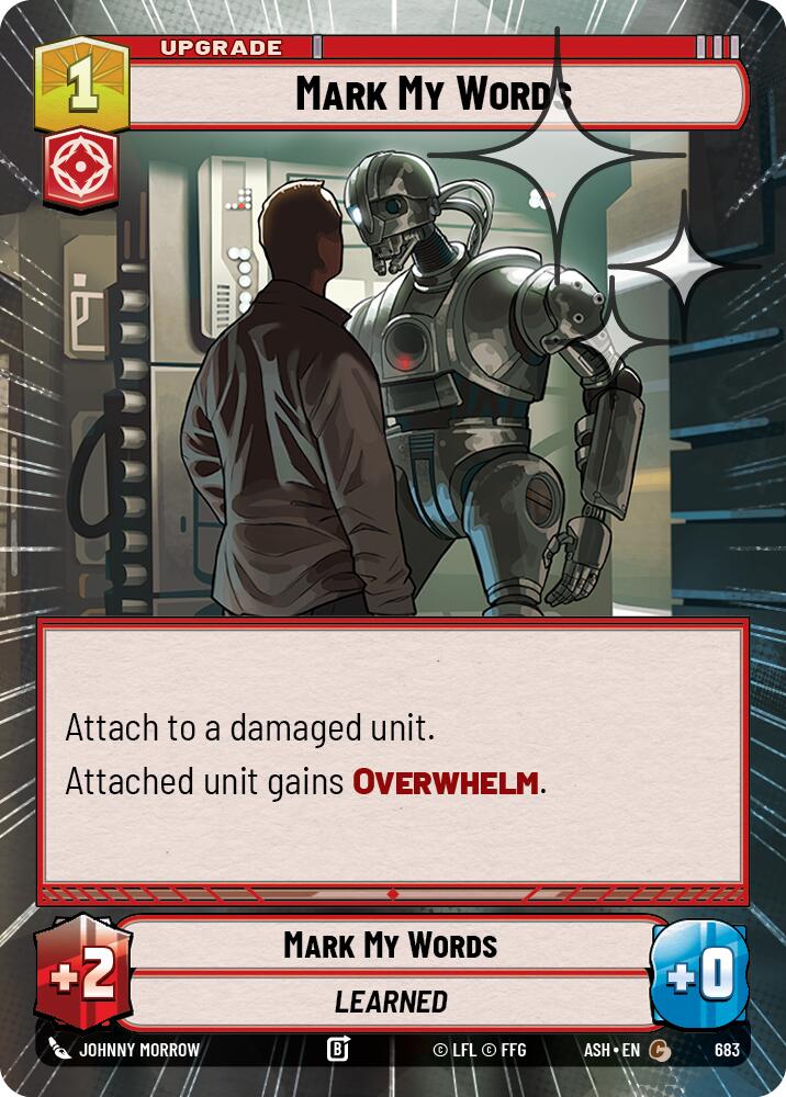 Mark My Words (683) (Hyperspace Foil) (683) [Ashes of the Empire] | Shuffle n Cut Hobbies & Games