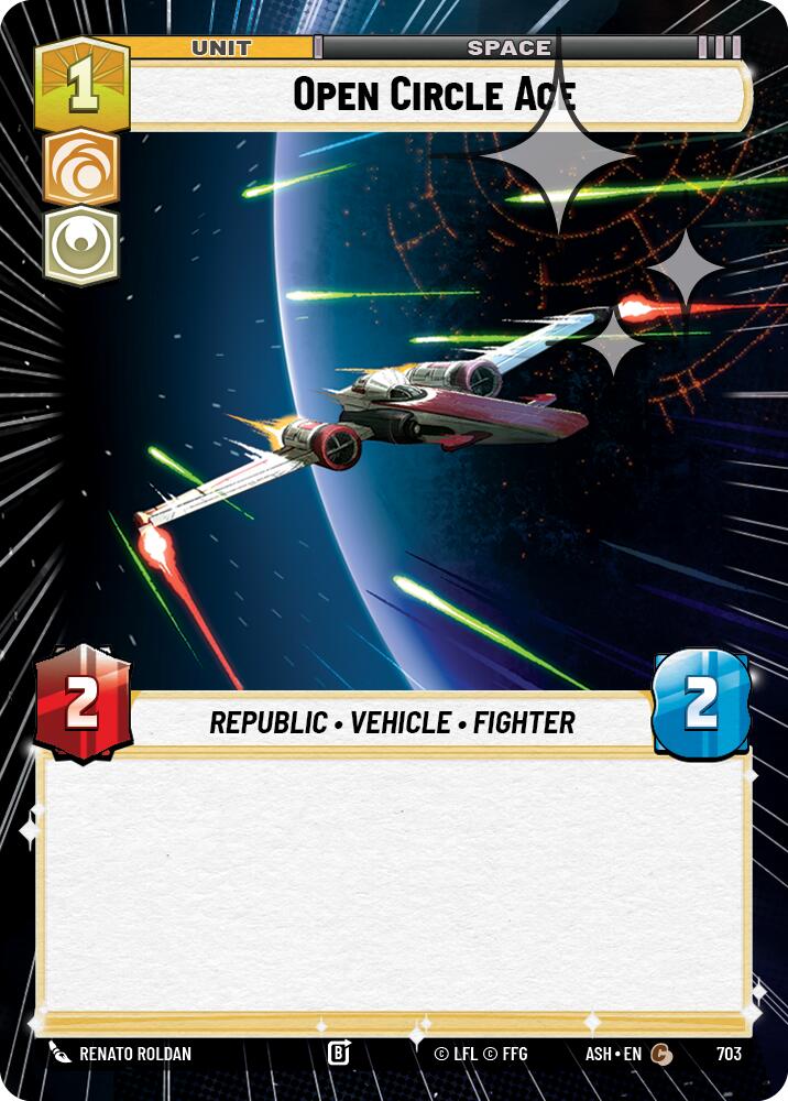 Open Circle Ace (703) (Hyperspace Foil) (703) [Ashes of the Empire] | Shuffle n Cut Hobbies & Games