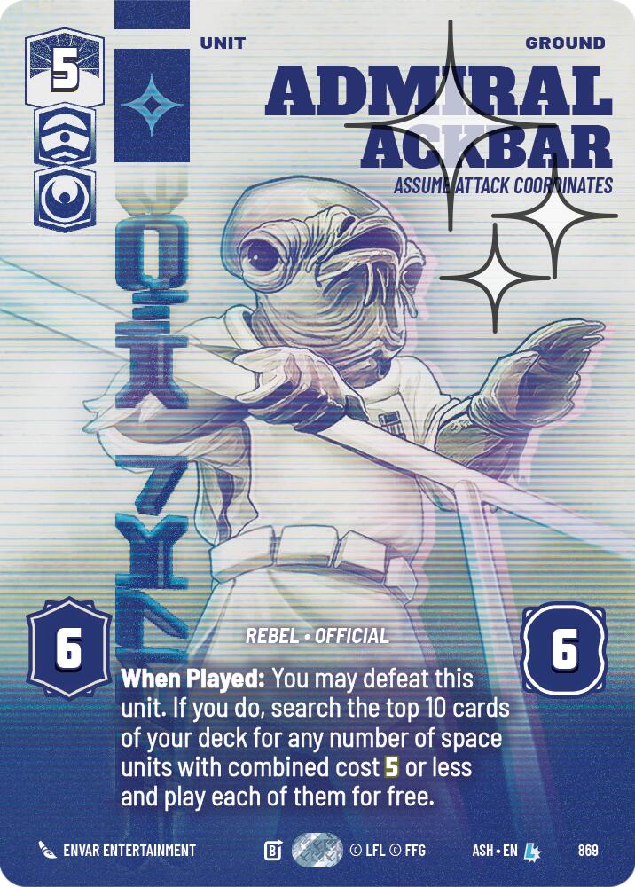 Admiral Ackbar - Assume Attack Coordinates (869) (Prestige Foil) (869) [Ashes of the Empire] | Shuffle n Cut Hobbies & Games