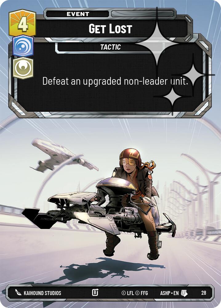 Get Lost (28) (Foil) (28) [Ashes of the Empire Weekly Play Promos] | Shuffle n Cut Hobbies & Games