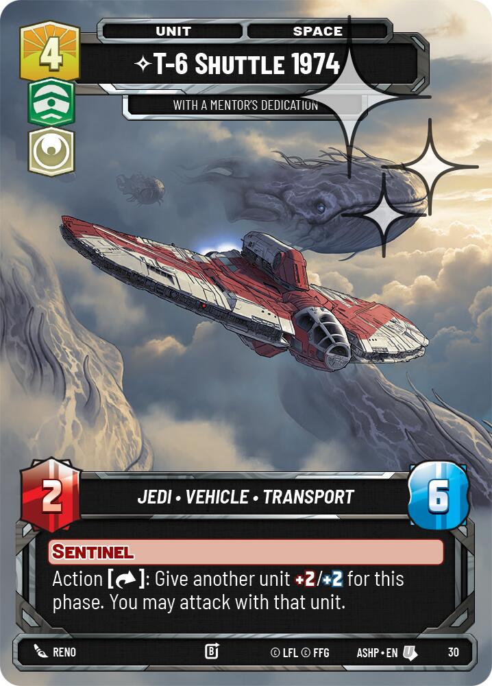 T-6 Shuttle 1974 - With a Mentor's Dedication (30) (Foil) (30) [Ashes of the Empire Weekly Play Promos] | Shuffle n Cut Hobbies & Games