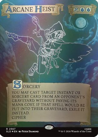 Arcane Heist (Out Of Sight Foil) (SLD-2567) [Secret Lair Drop Series] Foil | Shuffle n Cut Hobbies & Games