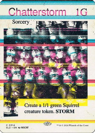 Chatterstorm (SLZ-314) [Secret Lair x MSCHF: The Zeta Set] | Shuffle n Cut Hobbies & Games