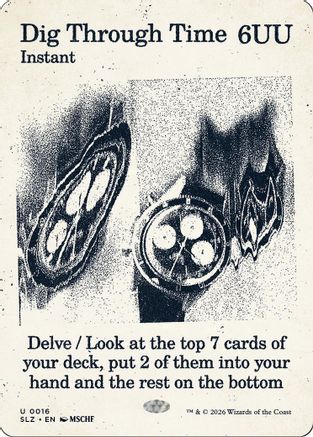 Dig Through Time (SLZ-016) [Secret Lair x MSCHF: The Zeta Set] | Shuffle n Cut Hobbies & Games