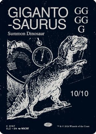Gigantosaurus (SLZ-197) [Secret Lair x MSCHF: The Zeta Set] | Shuffle n Cut Hobbies & Games