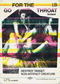 Go for the Throat (SLZ-284) [Secret Lair x MSCHF: The Zeta Set]