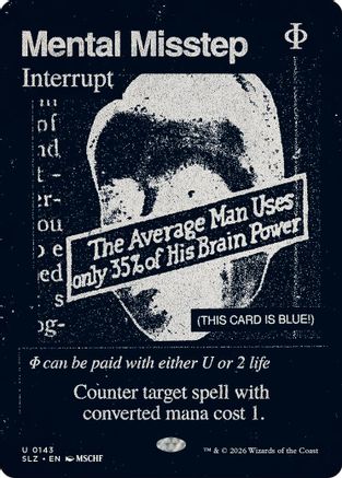 Mental Misstep (SLZ-143) [Secret Lair x MSCHF: The Zeta Set] | Shuffle n Cut Hobbies & Games
