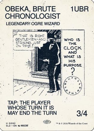 Obeka, Brute Chronologist (SLZ-092) [Secret Lair x MSCHF: The Zeta Set] | Shuffle n Cut Hobbies & Games