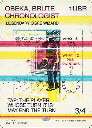 Obeka, Brute Chronologist (SLZ-334) [Secret Lair x MSCHF: The Zeta Set] | Shuffle n Cut Hobbies & Games
