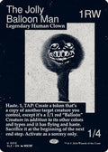The Jolly Balloon Man (SLZ-212) [Secret Lair x MSCHF: The Zeta Set]