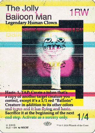 The Jolly Balloon Man (SLZ-333) [Secret Lair x MSCHF: The Zeta Set] | Shuffle n Cut Hobbies & Games