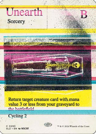 Unearth (SLZ-293) [Secret Lair x MSCHF: The Zeta Set] | Shuffle n Cut Hobbies & Games