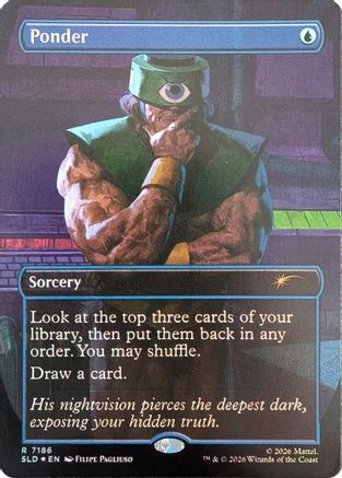 Ponder (SLD-7186) [Secret Lair Drop Series] Foil | Shuffle n Cut Hobbies & Games