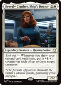 Beverly Crusher, Ship's Doctor (Surge Foil) (TRC-011) [Commander: Star Trek] Foil