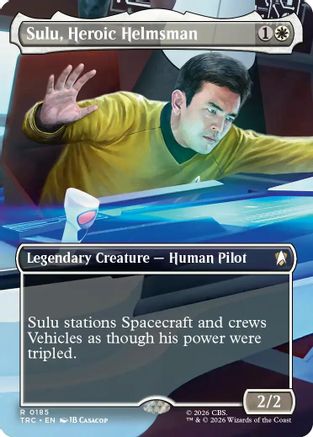 Sulu, Heroic Helmsman (Borderless) (TRC-185) [Commander: Star Trek]