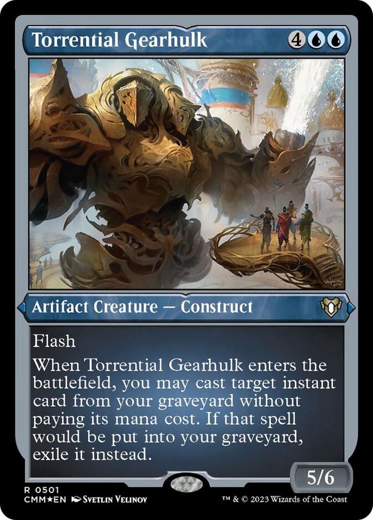 Torrential Gearhulk (Foil Etched) [Commander Masters] | Shuffle n Cut Hobbies & Games