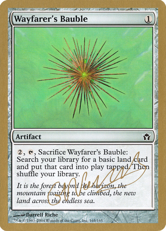 Wayfarer's Bauble (Gabriel Nassif) [World Championship Decks 2004] | Shuffle n Cut Hobbies & Games