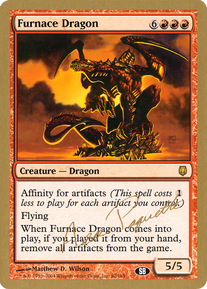 Furnace Dragon (Aeo Paquette) (SB) [World Championship Decks 2004] | Shuffle n Cut Hobbies & Games