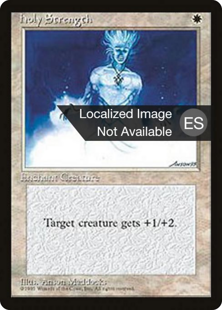 Holy Strength [Fourth Edition Foreign Black Border] | Shuffle n Cut Hobbies & Games