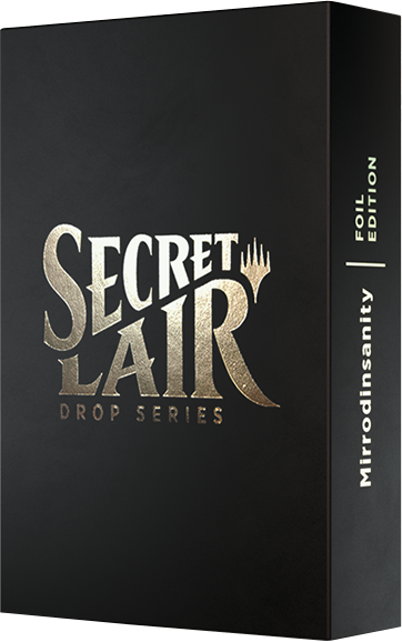 Secret Lair: Drop Series - Mirrodinsanity (Foil Edition) | Shuffle n Cut Hobbies & Games