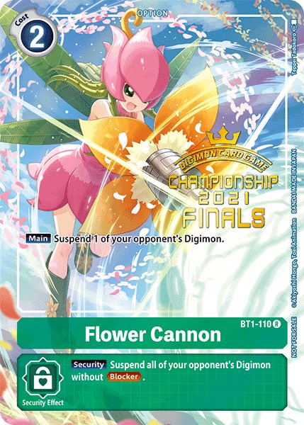 Flower Cannon [BT1-110] (2021 Championship Finals Tamer's Evolution Pack) [Release Special Booster Promos] | Shuffle n Cut Hobbies & Games