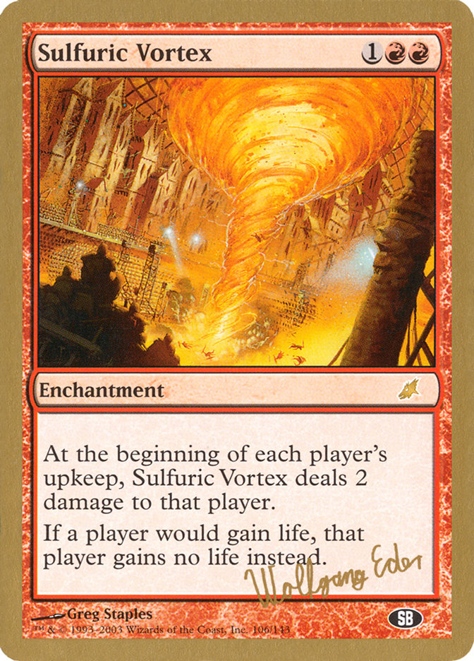 Sulfuric Vortex (Wolfgang Eder) (SB) [World Championship Decks 2003] | Shuffle n Cut Hobbies & Games