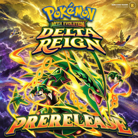 Pokemon - Delta Reign Pre-Release (MONDAY)
