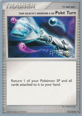 Team Galactic's Invention G-105 Poke Turn (118/127) (Crowned Tiger - Tsubasa Nakamura) [World Championships 2009] | Shuffle n Cut Hobbies & Games