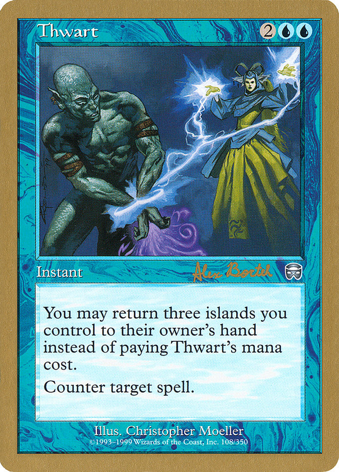 Thwart (Alex Borteh) [World Championship Decks 2001] | Shuffle n Cut Hobbies & Games