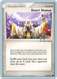 Desert Shaman (123/144) (Team Rushdown - Kevin Nguyen) [World Championships 2004] | Shuffle n Cut Hobbies & Games